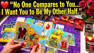 ❤️ “No One Compares to You… I Want You to Be My Other Half.”