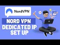 How to Set Up a NordVPN Dedicated IP Step-by-Step Guide