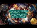 Transit Pluto conjunction Natal Mars natal-astrology