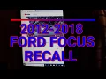 2012-2018 Ford Focus Recall Alert Alert