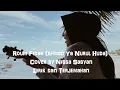 Download Lagu Rouhi Fidak (Ahmad Ya Nurul Huda) Cover by NISSA SABYAN - Lirik dan Terjemahan
