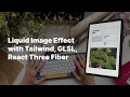 ASMR Coding - Image Fluid Effect with Tailwind GLSL React Three Fiber