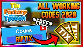 All Working Tix Factory Tycoon Codes 2020 ROBLOX Tix Factory Tycoon Experimental