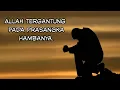 Download Lagu ALLAH TERGANTUNG PRASANGKA MAHLUKNYA || Benteng jiwa