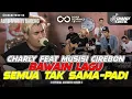Download Lagu Charly Van Houten ft Musisi Cirebon - Semua Tak Sama ( Padi ) - (Official Live Music Cover 60)