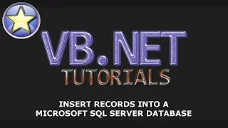 VB NET Tutorial - INSERT records into a SQL Server Database