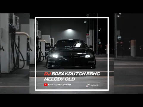 Download MP3 DJ BREAKBEAT BBHC MELODY OLD