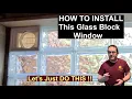 HOW TO install a Glass Block Window