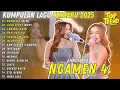 Download Lagu NGAMEN 4 || GULU PEDOT || LANANG TENAN || AJENG FEBRIA FULL ALBUM TERBARU 2025