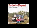 Download Lagu Orchestra Tropical - Tata Vodoe (1978)