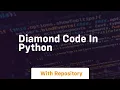 diamond code in python