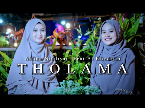 Download MP3 Tholama Asyku - Alfina Nindiyani feat Ai Khodijah (Cover)