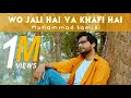 Download Lagu Wo Jali Hai Ya Khafi Hai | Muhammad Samie | Official Video