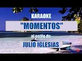 Download Lagu VLG Karaoke  (JULIO IGLESIAS - MOMENTOS) Mejor versión