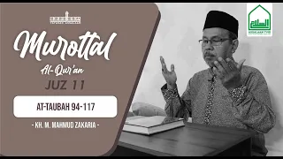 Download Murottal Al Quran || Juz 11 At-Taubah 94-117 || KH. M. Mahmud Zakaria. [Assalaam TVID] MP3