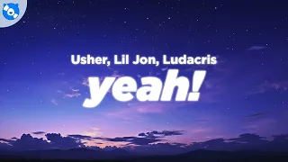 Download Usher - Yeah! (Clean - Lyrics) feat. Lil Jon, Ludacris MP3