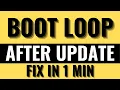 Boot Loop After Update - Quick Fix in 40 Seconds
