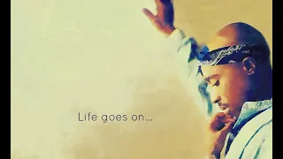 Download Tupac - Life Goes On (Lyrics) MP3