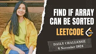 3011 Find if Array Can Be Sorted Leetcode Daily POTD 6 Nov 2024 Java Hindi