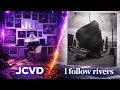 JuL JCVD X I Follow rivers (Remix)