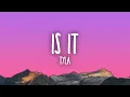 Download Lagu Tyla - Is It