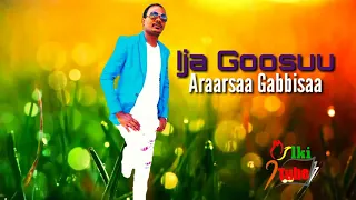 Araarsaa Gabbisaa Ija Goosuu Afan Oromo Music 
