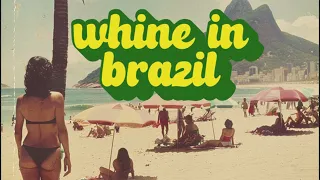 Ichiss Whine In Brazil  Ichiss Whine In Brazil