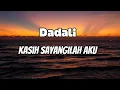 Download Lagu DADALI - KASIH SAYANGILAH AKU || LIRIK