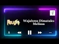 Download Lagu Wajahmu Dimataku - Melissa