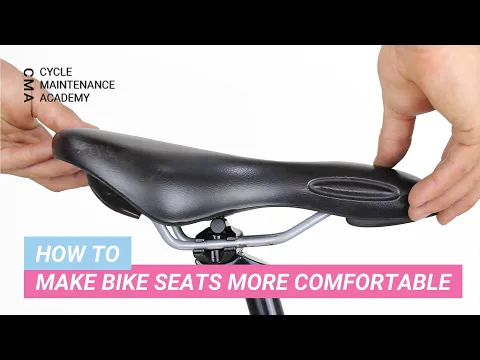 Rendre une selle de vélo confortable deals