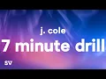 J Cole - 7 Minute Drill Kendrick Lamar Diss