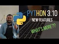 Python 3 10 - What s new in Python 3 10