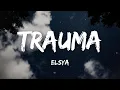 Download Lagu ELSYA - TRAUMA (Lirik Lagu) // Aku tak mengejarmu saat kau pergi