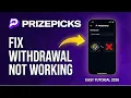 How to Fix PrizePicks Wit rawal Not Working 2026 Solved