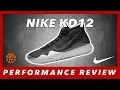NIKE KD12 PERFORMANCE REVIEW