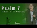 Psalm 7 - Confidence in God s Deliverance