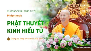 🔴 [TRỰC TIẾP] Pháp thoại: "Phật thuyết Kinh Hiếu Tử" | Ngày 08/9/Bính Ngọ