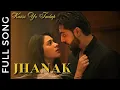 Download Lagu Jhanak New Song | Kaisi Ye Tadap | Jhanak \u0026 Aniruddha | Jhanak