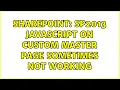 Sharepoint SP2013 JavaScript on custom master page sometimes not working 2 Solutions