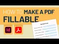 Create an editable PDF with formatted text fields in Adobe InDesign and Acrobat