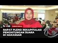 Lagu Pantauan Rekapitulasi Penghitungan Suara Pemilu 2024 di Makassar | Kabar Pemilu tvOne