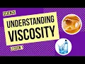 Understanding Viscosity