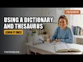96 TEAS HESI Podcast Using a Dictionary and Thesaurus - Reference Tools