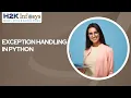 Exception Handling In Python Python Online Training And Certificate For Beginners by H2K Infosys