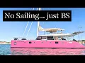 No Sailing Just Bulls**t - sometimes you just have to do it  [Ep. 122]
