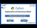 How to work in python Idel using interactive mode Explanation of Interactive mode