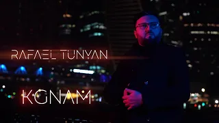 Rafael Tunyan - Kgnam