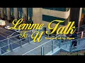 Lagu LEMME TALK TO U - LOVUH Official MV