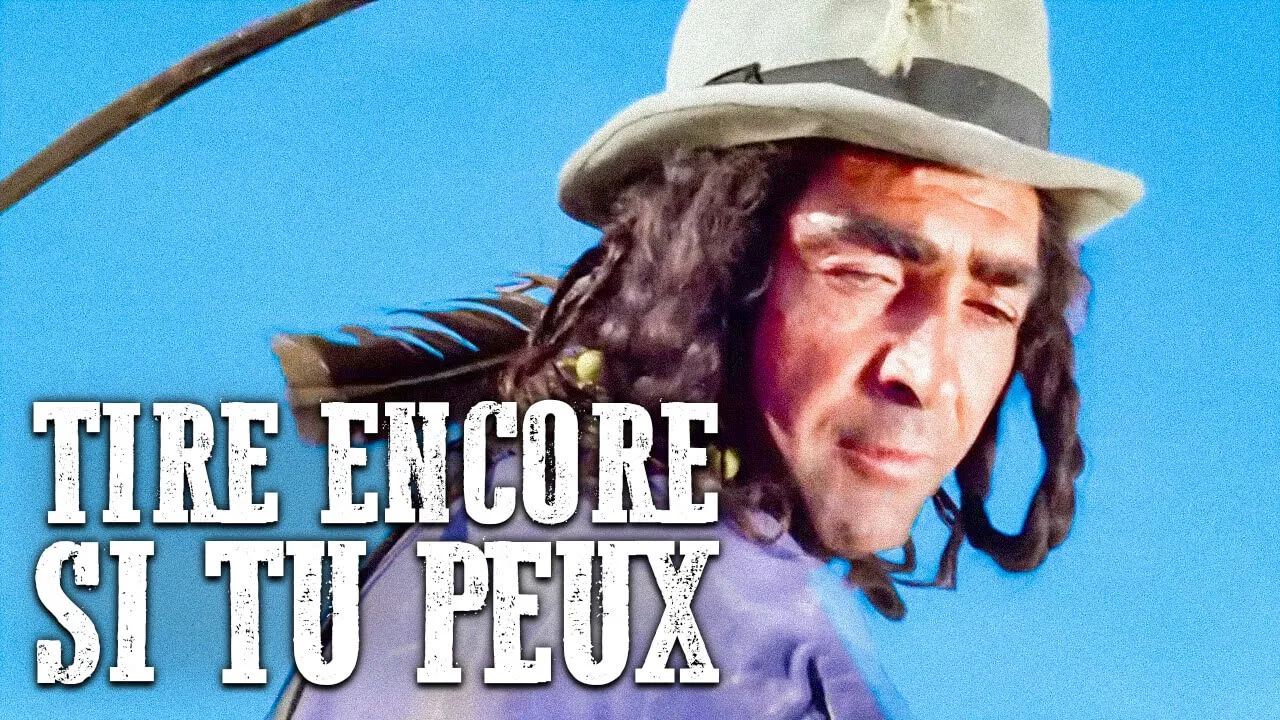 Tire encore si tu peux | RS | Film western complet | Français | Far West