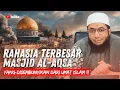 Download Lagu FAKTA MENGEJUTKAN TENTANG MASJID AL-AQSA YANG BANYAK ORANG TIDAK TAHU  | Ustadz Khalid Basalamah